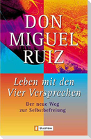 Leben mit den Vier Versprechen