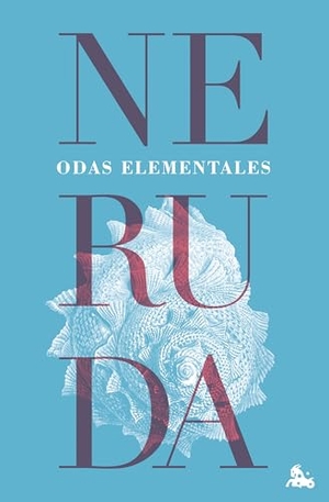 Neruda, Pablo. Odas elementales. Austral, 2026.