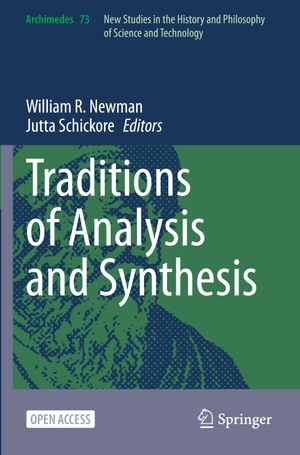 Newman, William R. / Jutta Schickore (Hrsg.). Traditions of Analysis and Synthesis. Springer, 2025.