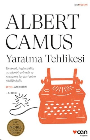 Camus, Albert. Yaratma Tehlikesi. Can Yayinlari, 2023.