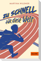 Zu schnell für diese Welt