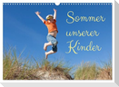 Sommer unserer Kinder (Wandkalender 2025 DIN A3 quer), CALVENDO Monatskalender
