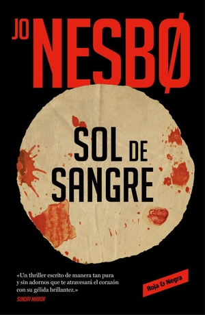 Nesbø, Jo / Jo Nesbo. Sol de sangre. , 2020.