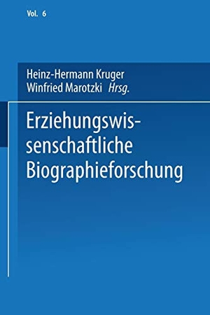 Marotzki, Winfried / Heinz-Hermann Krüger. Erziehungswissenschaftliche Biographieforschung. VS Verlag für Sozialwissenschaften, 2014.