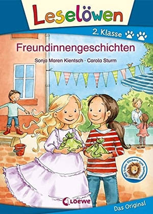Kientsch, Sonja Maren. Leselöwen 2. Klasse - Freundinnengeschichten. Loewe Verlag GmbH, 2018.