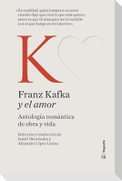 Franz Kafka Y El Amor / Franz Kafka and Love