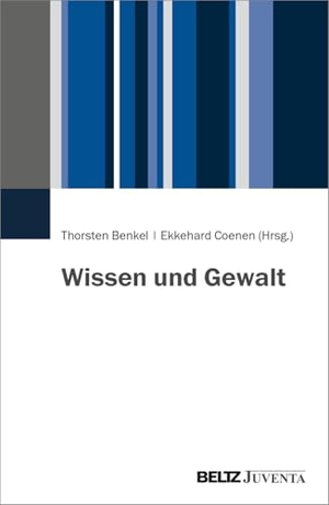 Benkel, Thorsten / Ekkehard Coenen (Hrsg.). Wissen und Gewalt - Ein soziologischer Perspektivwechsel. Juventa Verlag GmbH, 2026.