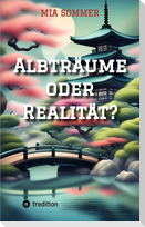 Albträume oder Realität?