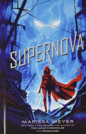 Meyer, Marissa. Supernova. Gale, a Cengage Company, 2020.