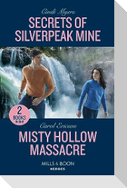 Secrets Of Silverpeak Mine / Misty Hollow Massacre
