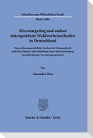Microtargeting und andere datengestützte Wahlwerbemethoden in Deutschland
