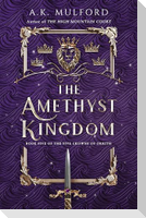 The Amethyst Kingdom