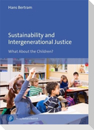 Sustainability and Intergenerational Justice