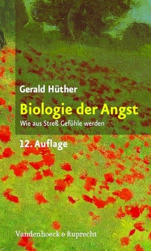 Hüther, Gerald. Biologie der Angst - Wie aus Streß Gefühle werden. Vandenhoeck + Ruprecht, 2013.