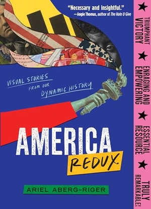 Aberg-Riger, Ariel. America Redux: Visual Stories from Our Dynamic History. HarperCollins, 2024.