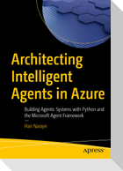 Architecting Intelligent Agents in Azure