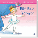 Elif Bale Yapiyor