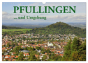 Pfullingen ... und Umgebung (Wandkalender 2025 DIN A3 quer), CALVENDO Monatskalender