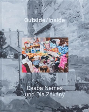 Nemes, Csaba / Dia Zékány. Outside/Inside. Verlag Kettler, 2023.