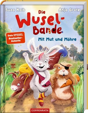 Kolb, Suza. Die Wuselbande - Mit Mut und Möhre. Coppenrath, 2026.