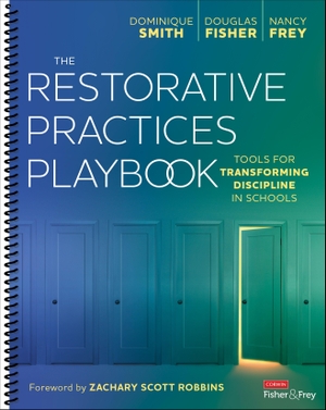 Smith, Dominique / Fisher, Douglas et al. The Restorative Practices Playbook - Tools for Transforming Discipline in Schools. SAGE Publications Inc, 2022.