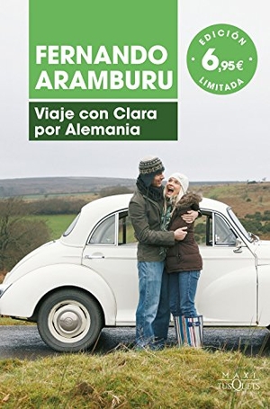 Aramburu, Fernando. Viaje con Clara por Alemania. TUSQUETS, 2018.