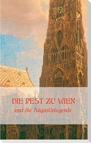 Die Pest zu Wien und die Augustinlegende