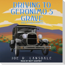 Driving to Geronimo's Grave and Other Stories