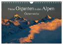 Meine Giganten in den Alpen Österreichs (Wandkalender 2024 DIN A4 quer), CALVENDO Monatskalender