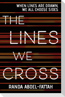 The Lines We Cross