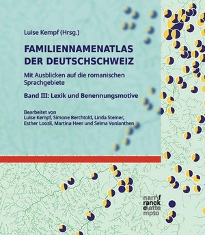 Familiennamenatlas der Deutschschweiz (FDS). Mit Ausblicken auf die romanischen Sprachgebiete - Bd. III: Lexik und Benennungsmotive. Narr Dr. Gunter, 2026.