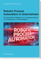 Robotic Process Automation in Unternehmen
