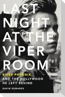 Last Night at the Viper Room