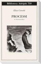 Processi. Su Franz Kafka