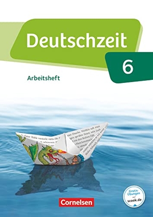 Adams, Annette / Cuntz, Ana et al. Deutschzeit 6. Schuljahr - Allgemeine Ausgabe - Arbeitsheft mit Lösungen. Cornelsen Verlag GmbH, 2016.
