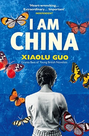 Guo, Xiaolu. I Am China. Vintage Publishing, 2015.