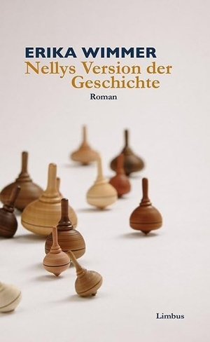 Wimmer, Erika. Nellys Version der Geschichte. Limbus Verlag, 2014.