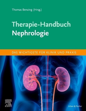 Benzing, Thomas. Therapie-Handbuch - Nephrologie. Urban & Fischer/Elsevier, 2022.