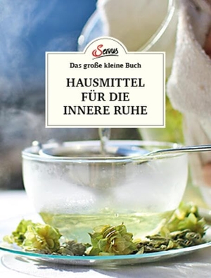 Buchart, Karin. Das große kleine Buch: Hausmittel für die innere Ruhe. Servus, 2023.