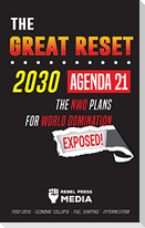 The Great Reset 2030 - Agenda 21 - The NWO plans for World Domination Exposed! Food Crisis - Economic Collapse - Fuel Shortage - Hyperinflation