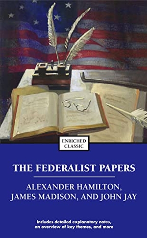 Hamilton, Alexander / Madison, James et al. The Federalist Papers. Simon & Schuster, 2004.