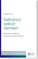 Selbstlos selbst denken