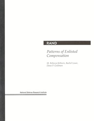 Kilburn, Rebecca M / Louie, Rachel et al. Patterns of Enlisted Compensation. RAND Corporation, 2001.