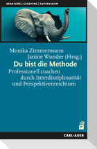 Du bist die Methode