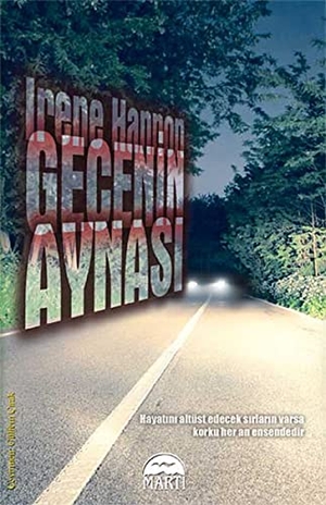 Hannon, Irene. Gecenin Aynasi. Marti Yayinlari, 2015.