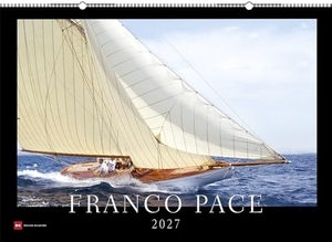Franco Pace 2027 - Traumyachten und Yacht-Fotografie. Delius Klasing Vlg GmbH, 2026.
