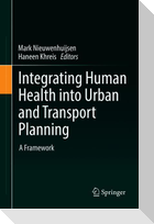 Integrating Human Health into Urban and Transport Planning