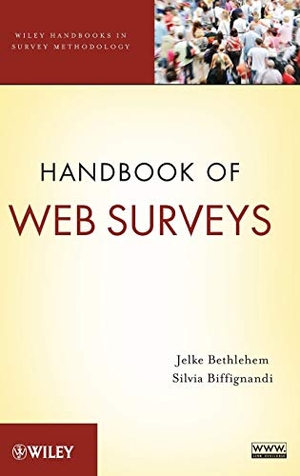 Bethlehem / Biffignandi. Handbook of Web Surveys. John Wiley & Sons, 2011.