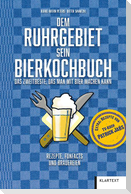 Dem Ruhrgebiet sein Bierkochbuch