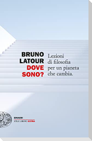 Dove sono? Lezioni di filosofia per un pianeta che cambia